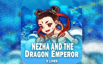 Nezha and The Dragon Emperor