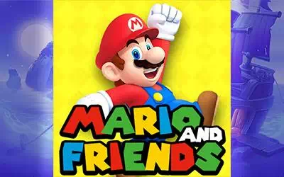 MARIO AND FRIENDS