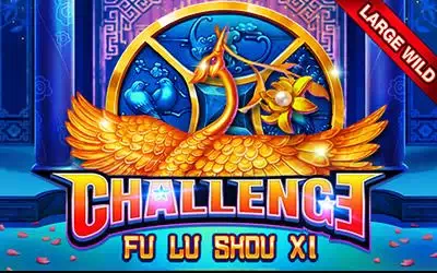 CHALLENGE-FU LU SHOU XI