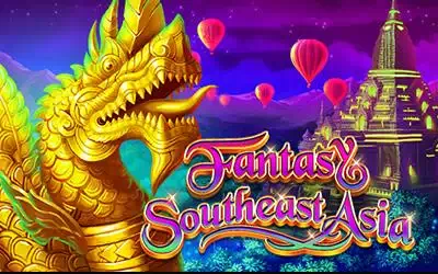 FANTASY - SOUTHEAST ASIA