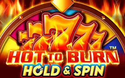 Hot to Burn Hold and Spin