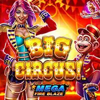 Mega Fire Blaze: Big Circus!